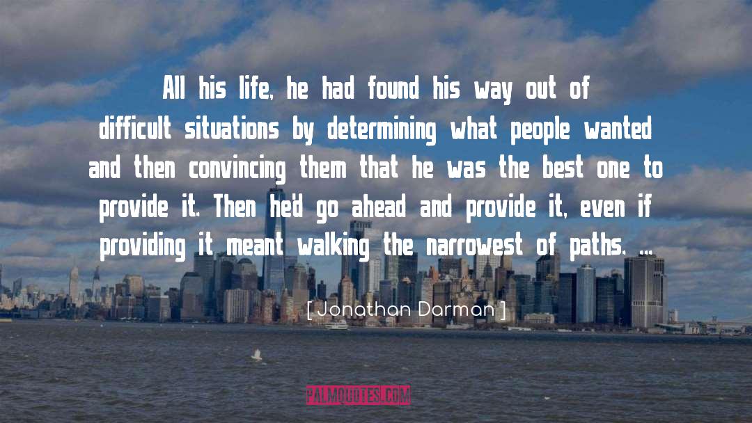 Difficult Situations quotes by Jonathan Darman