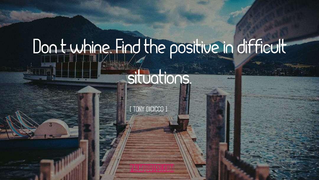 Difficult Situations quotes by Tony DiCicco