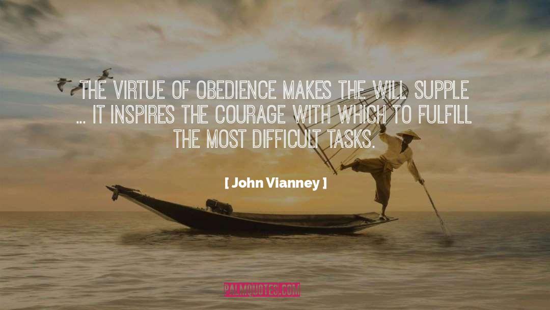 Difficult Tasks quotes by John Vianney