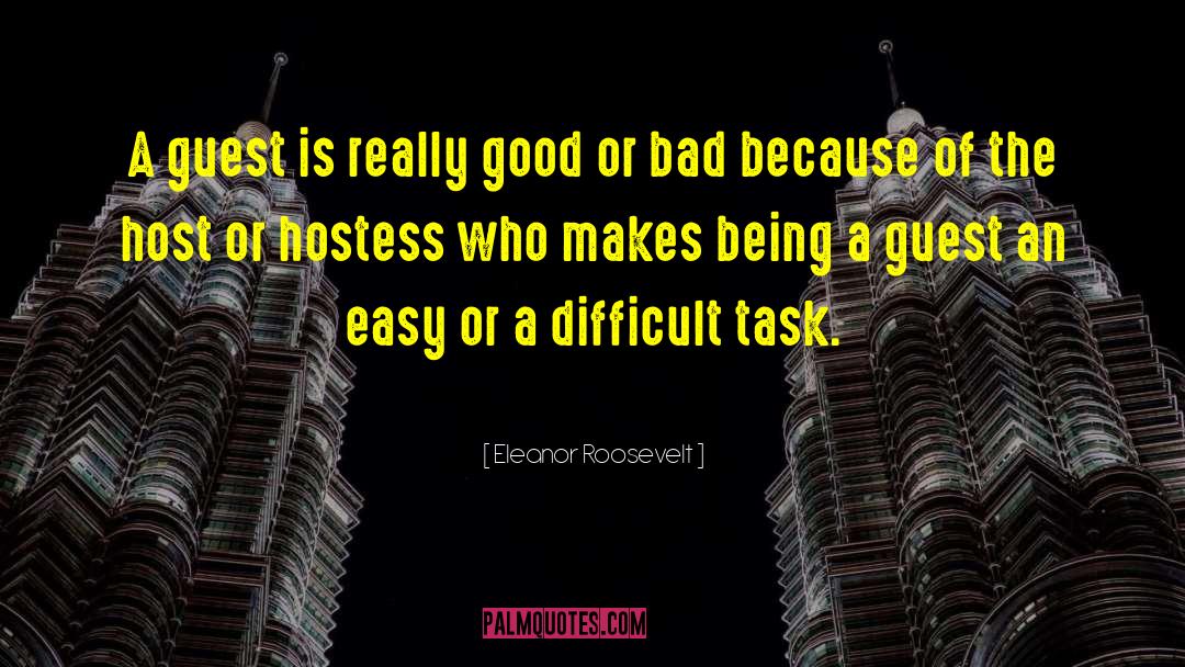 Difficult Tasks quotes by Eleanor Roosevelt