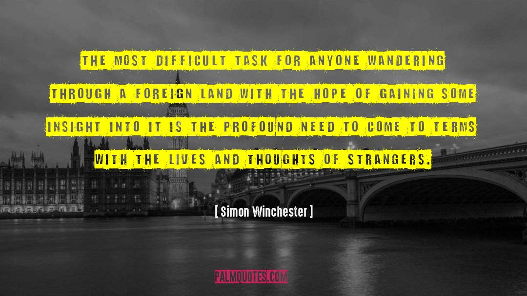 Difficult Tasks quotes by Simon Winchester