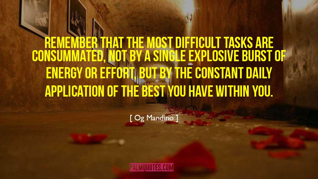 Difficult Tasks quotes by Og Mandino