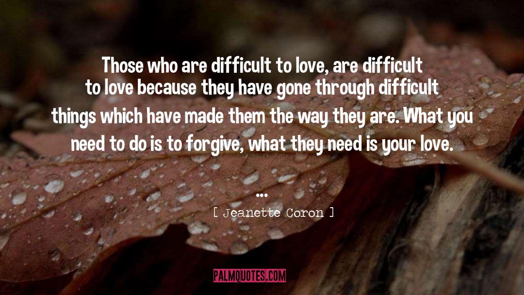 Difficult To Love quotes by Jeanette Coron