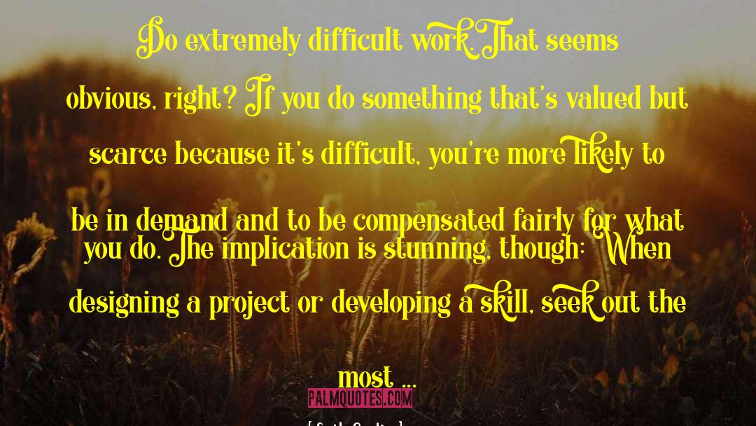 Difficult Work quotes by Seth Godin