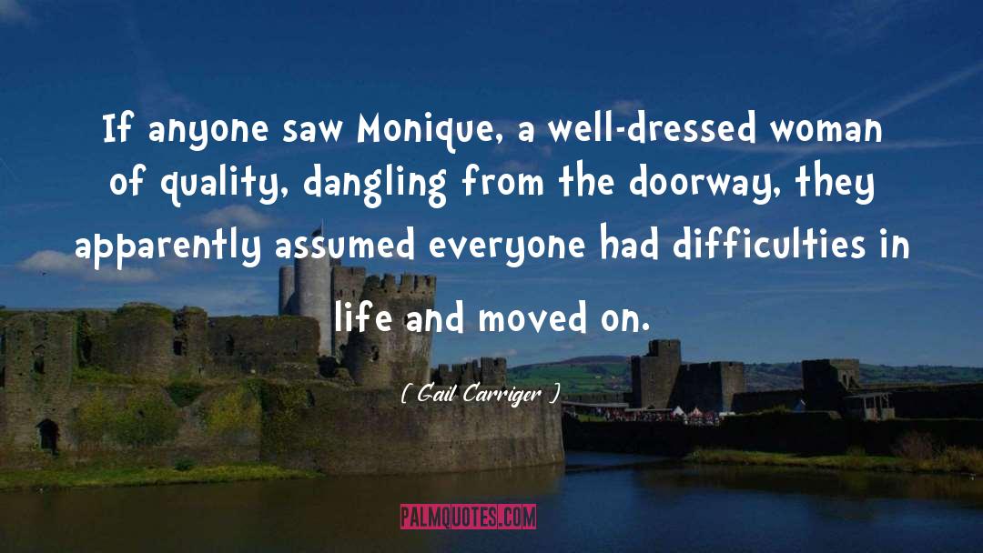 Difficulties In Life quotes by Gail Carriger