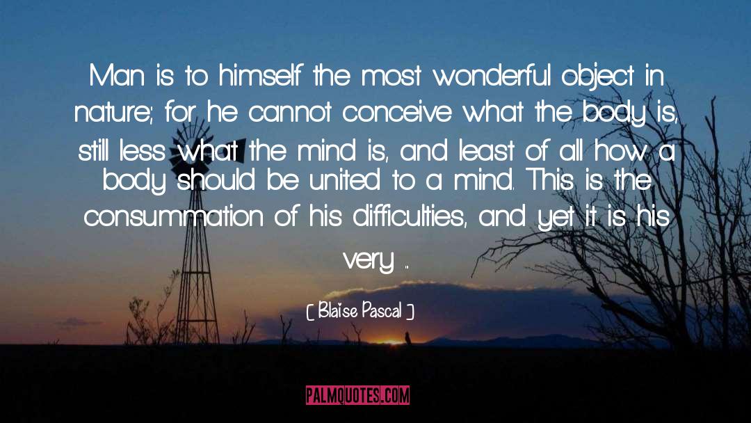 Difficulties quotes by Blaise Pascal