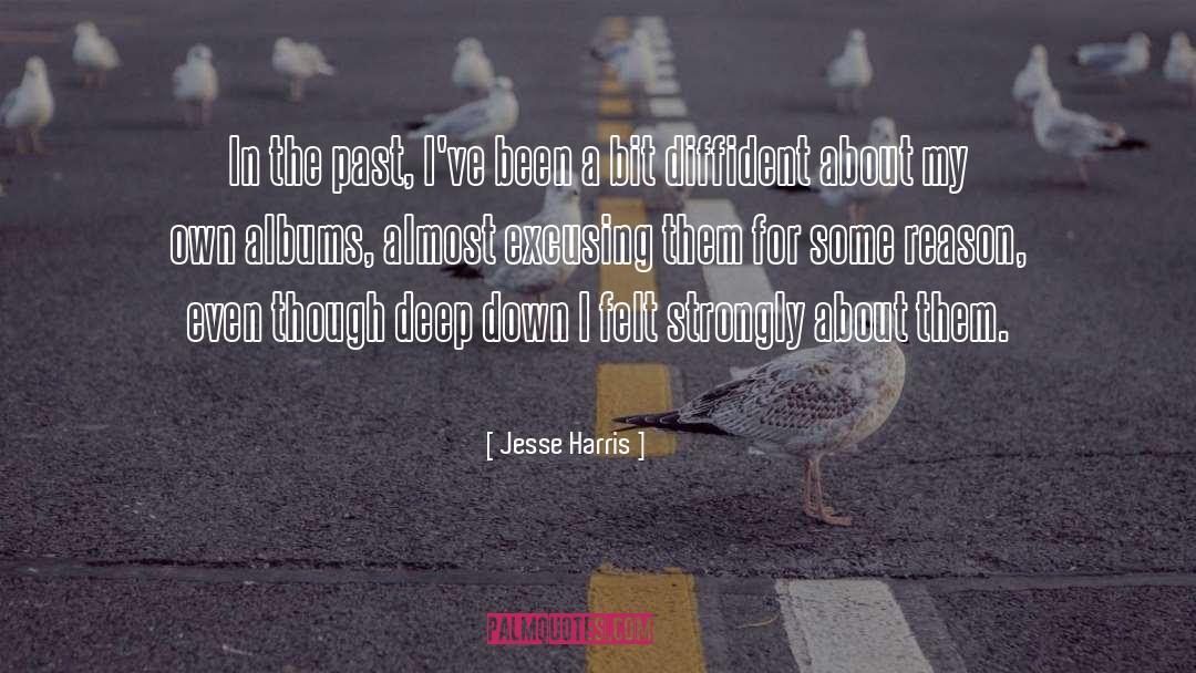 Diffident quotes by Jesse Harris