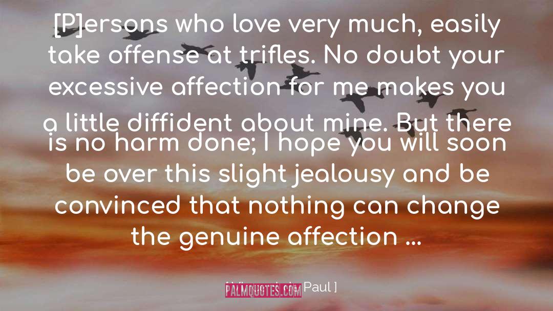 Diffident quotes by Vincent De Paul