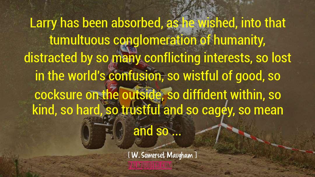 Diffident quotes by W. Somerset Maugham