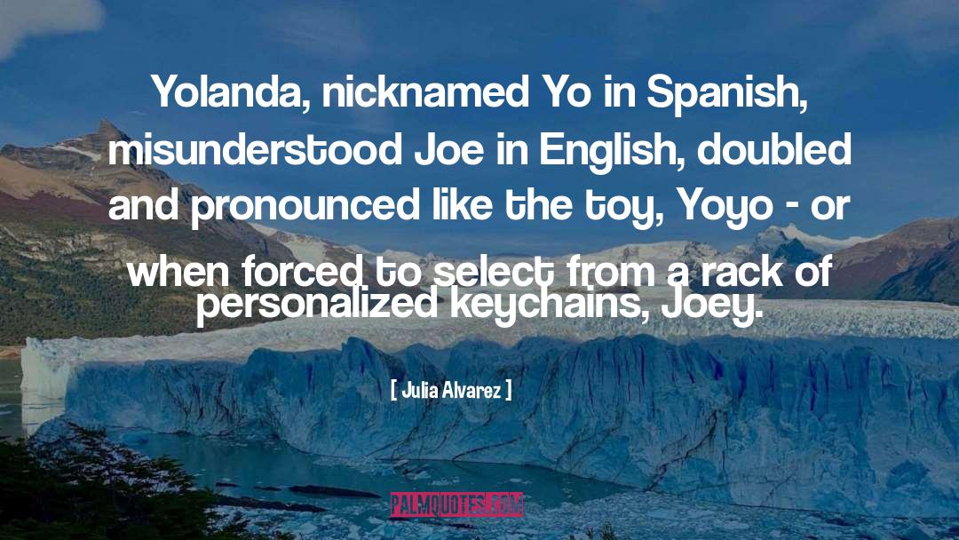 Dificil Spanish quotes by Julia Alvarez