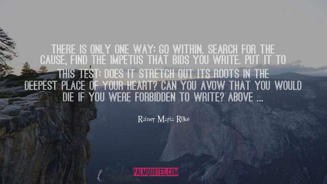 Dig Deep quotes by Rainer Maria Rilke