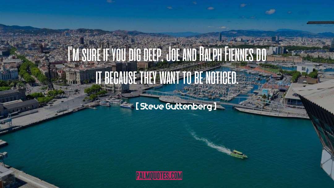 Dig Deep quotes by Steve Guttenberg