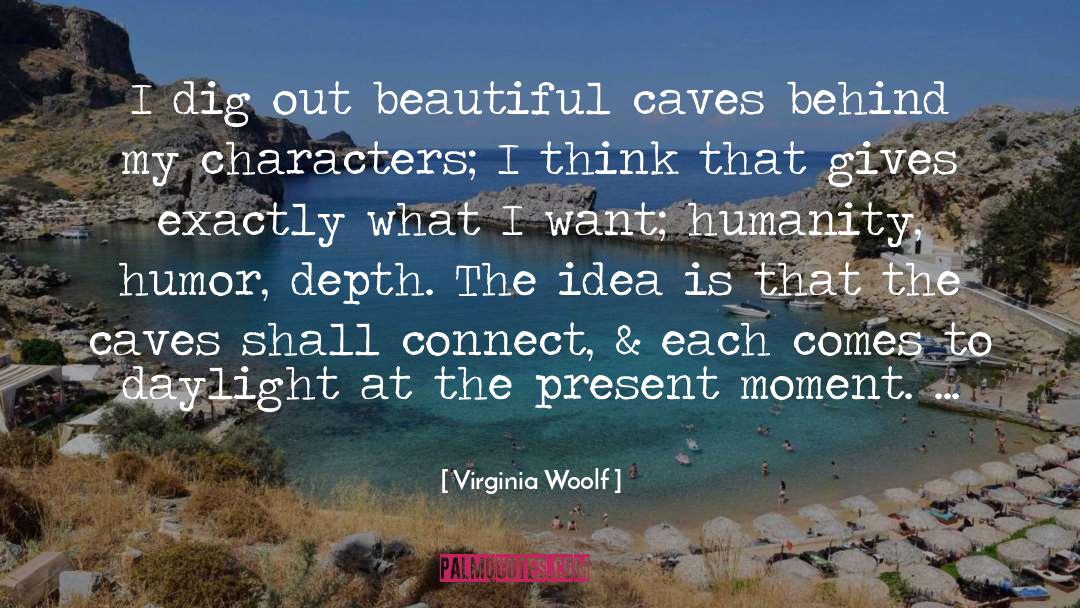 Dig Out quotes by Virginia Woolf