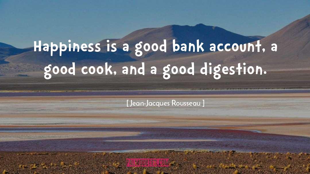 Digestion quotes by Jean-Jacques Rousseau