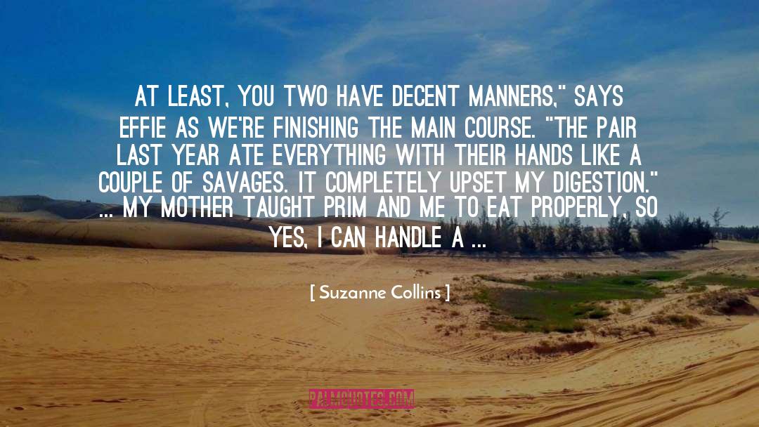 Digestion quotes by Suzanne Collins