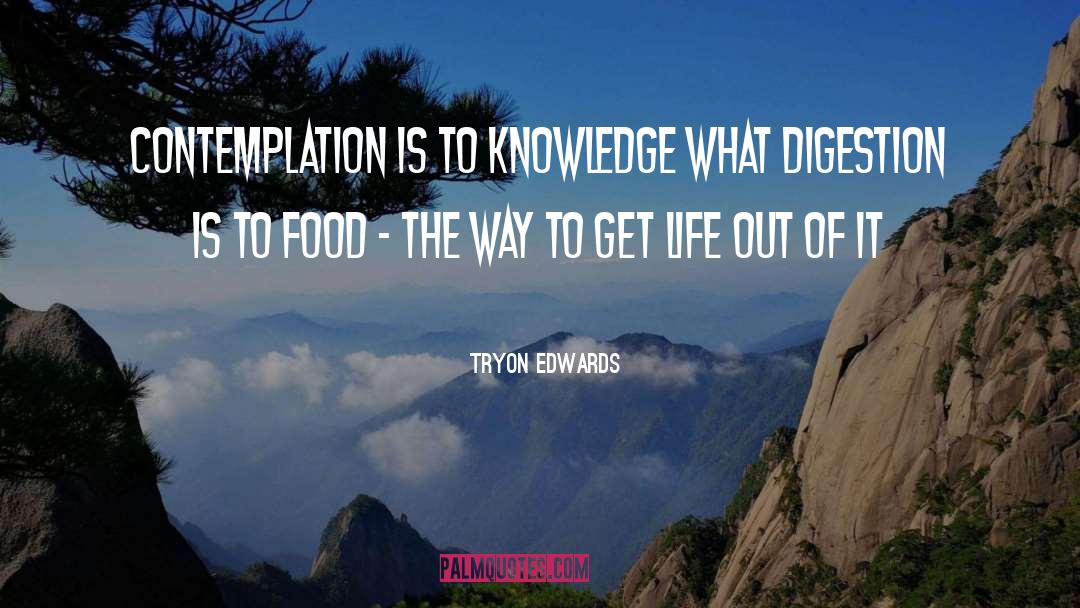 Digestion quotes by Tryon Edwards