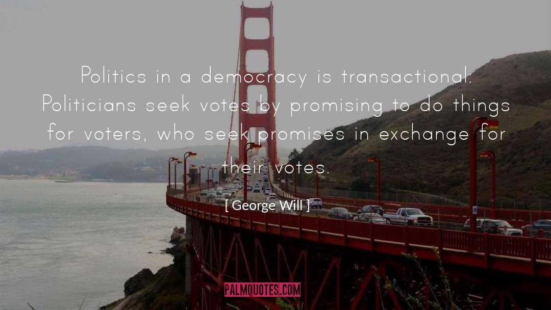 Digg Votes quotes by George Will