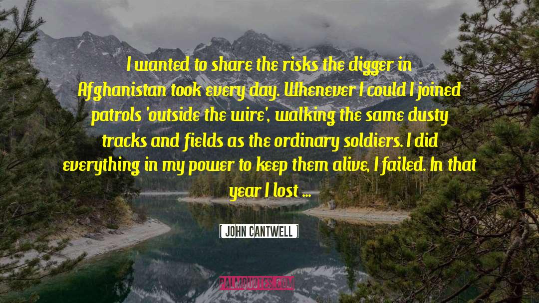 Digger quotes by John Cantwell