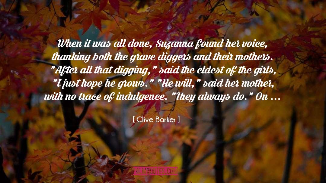 Diggers quotes by Clive Barker