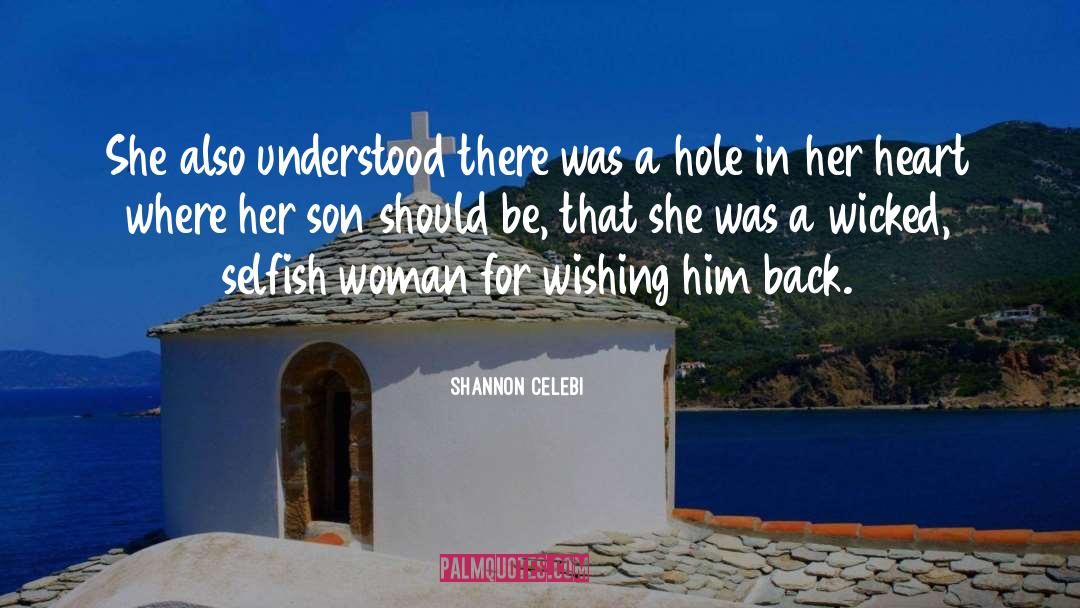 Digging A Hole quotes by Shannon Celebi