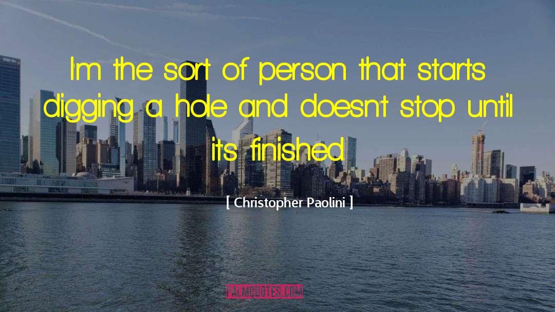 Digging A Hole quotes by Christopher Paolini