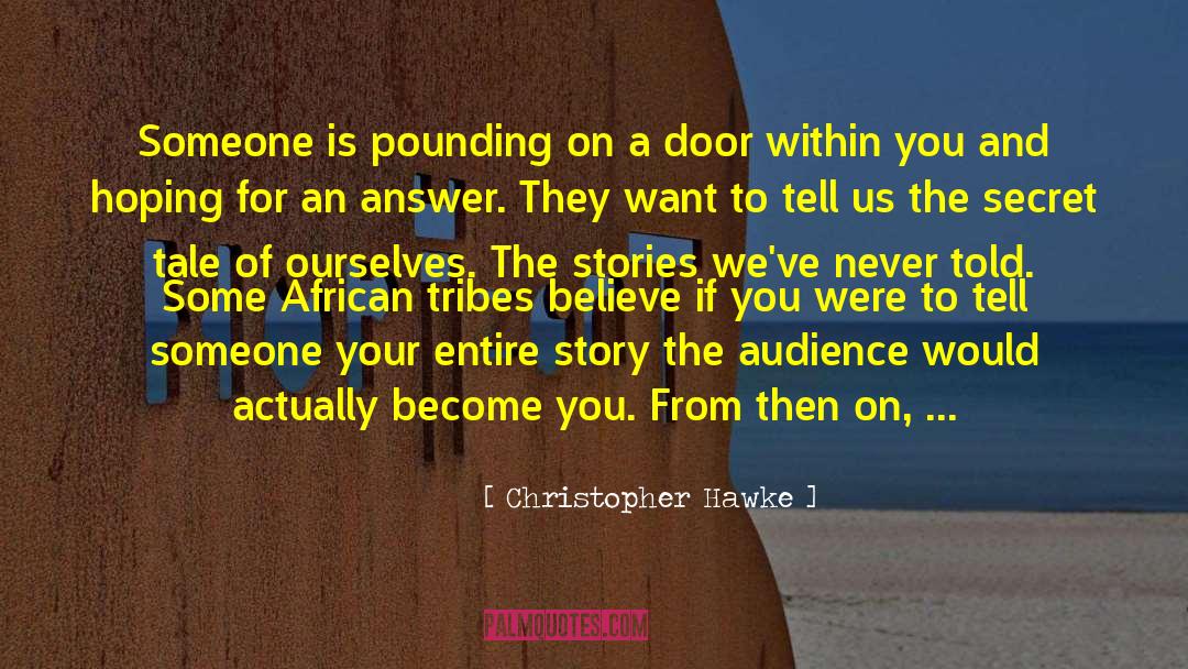 Digging Deep quotes by Christopher Hawke