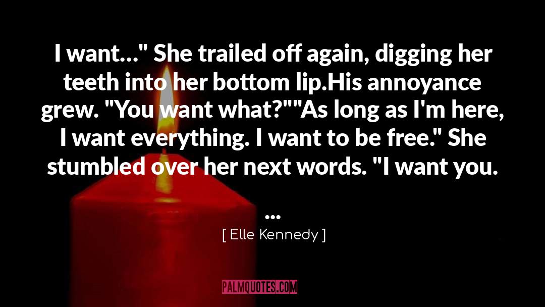 Digging quotes by Elle Kennedy