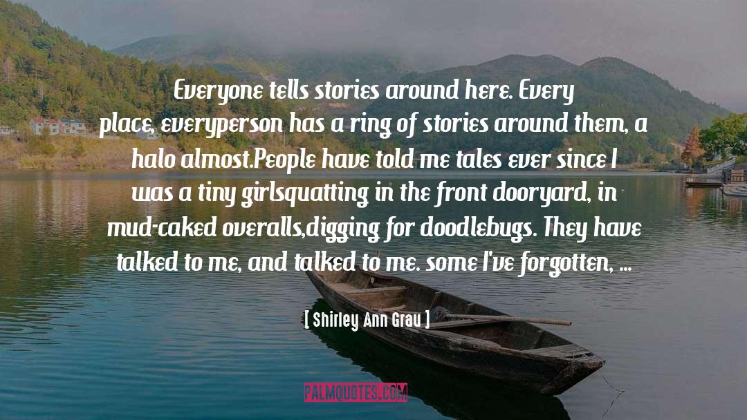Digging quotes by Shirley Ann Grau