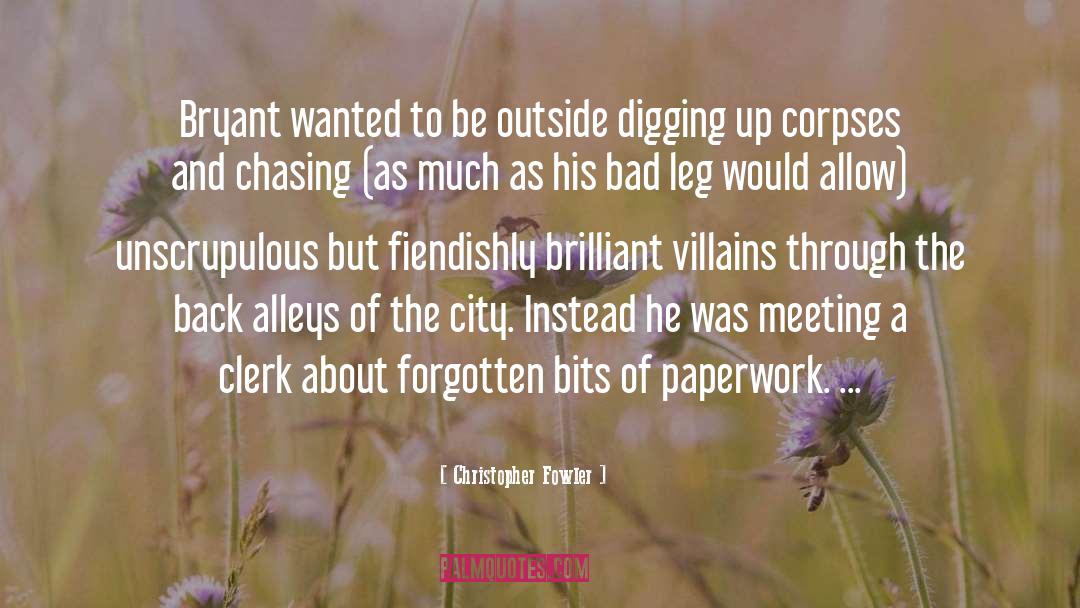 Digging Up Corpses quotes by Christopher Fowler