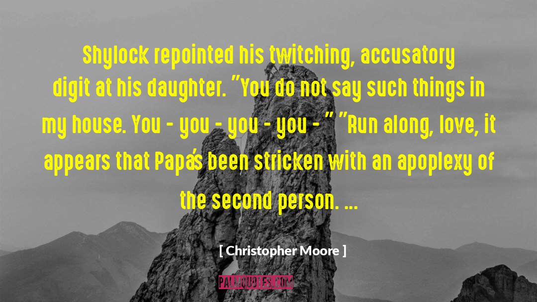 Digit quotes by Christopher Moore