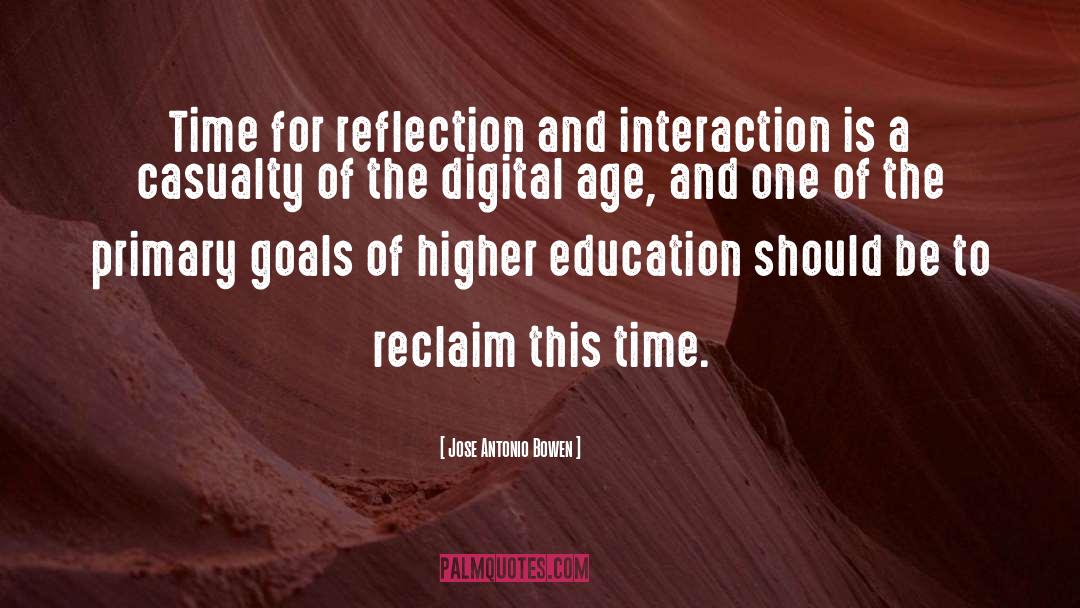 Digital Age quotes by Jose Antonio Bowen