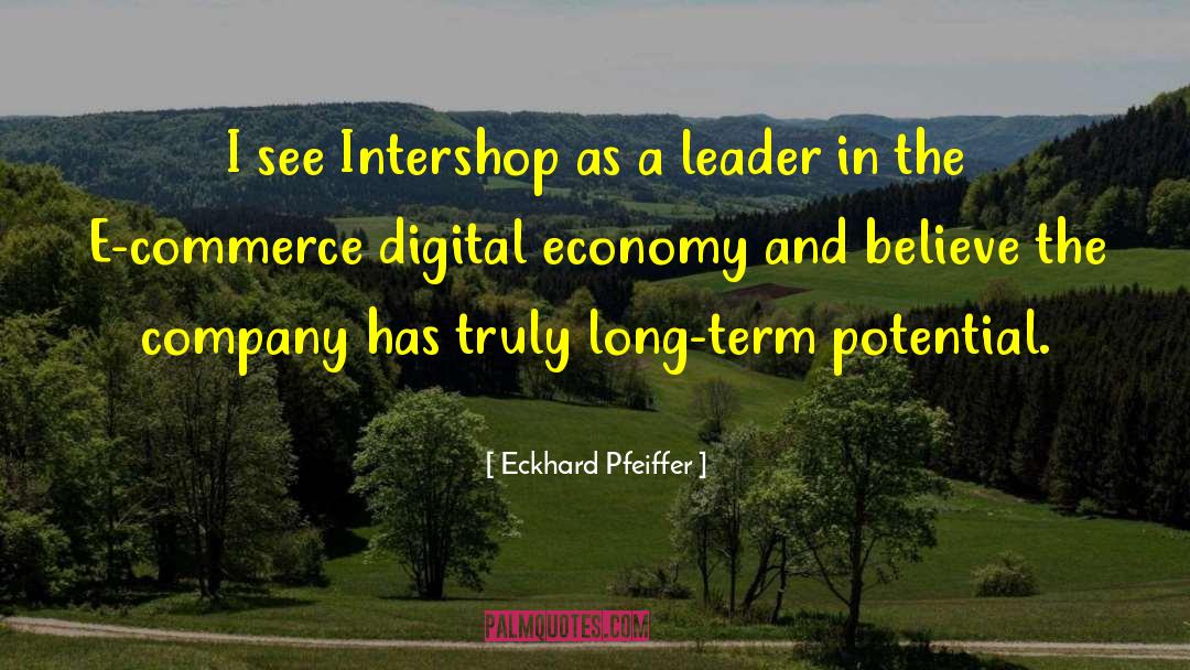 Digital Agility quotes by Eckhard Pfeiffer