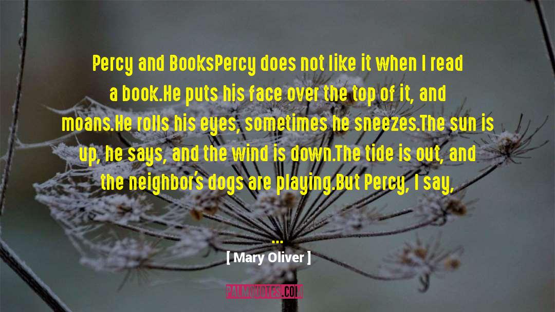 Digital Books quotes by Mary Oliver