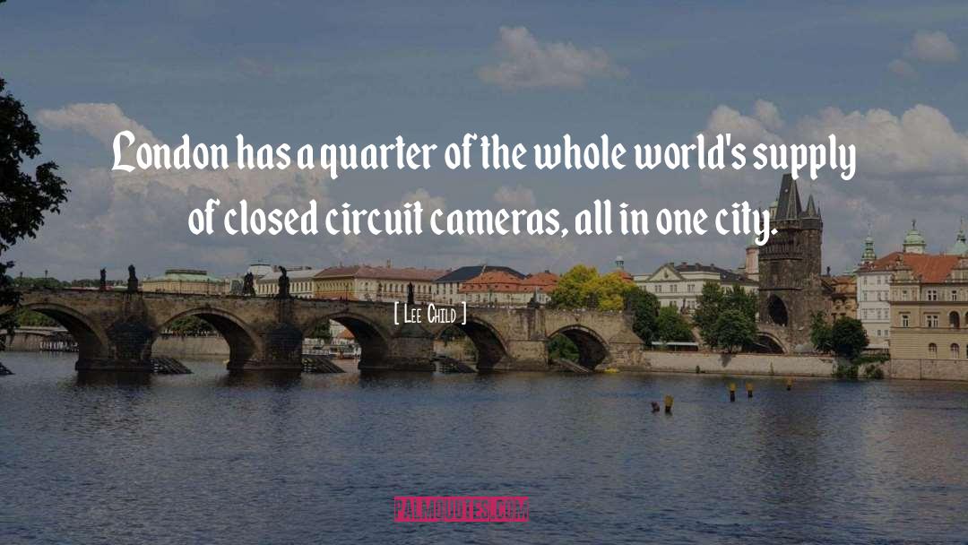 Digital Cameras quotes by Lee Child