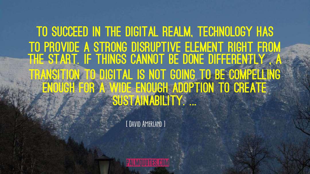 Digital Dictatorship quotes by David Amerland