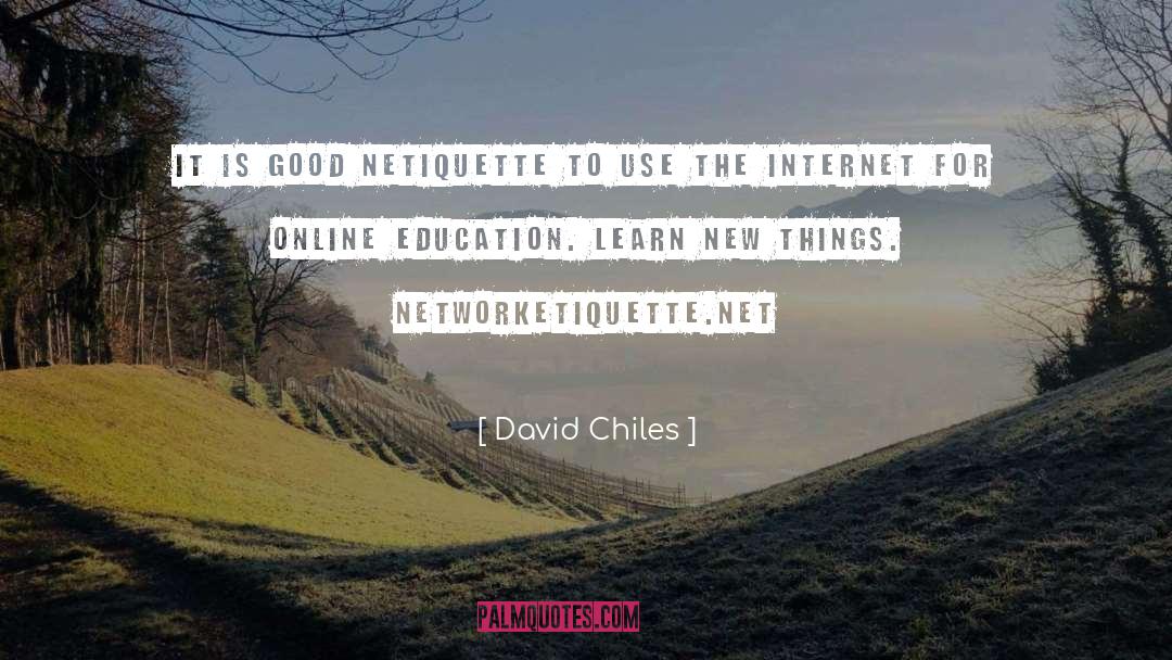 Digital Etiquette quotes by David Chiles