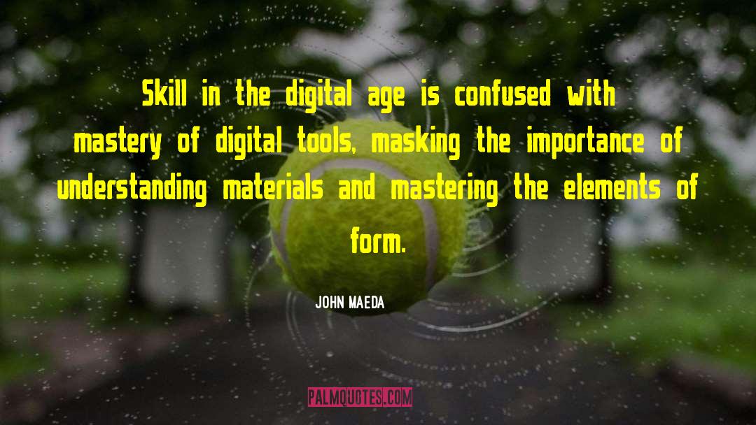 Digital It quotes by John Maeda