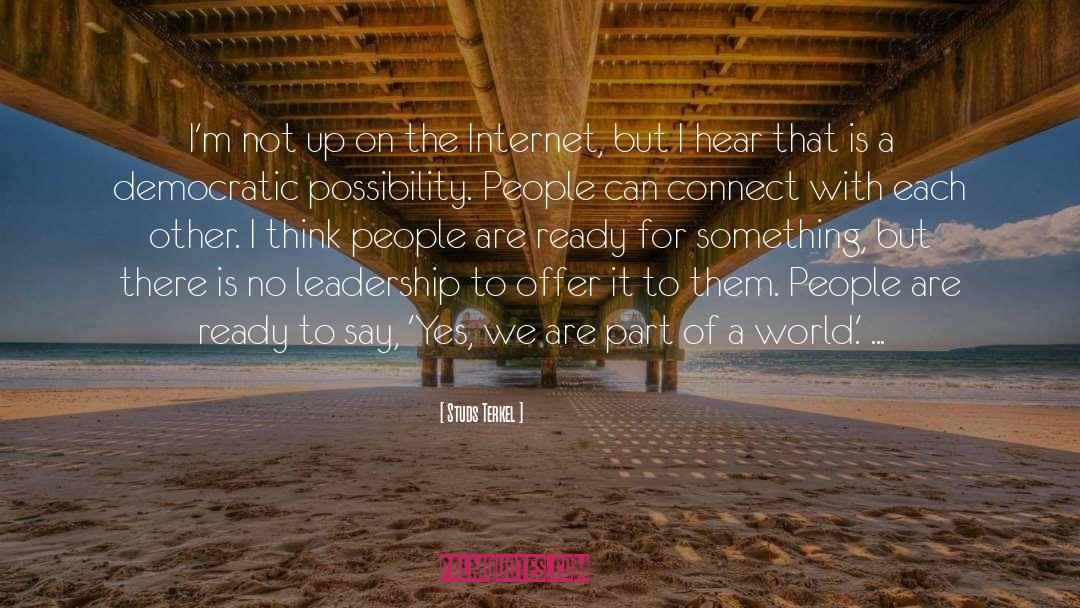 Digital Leadership quotes by Studs Terkel