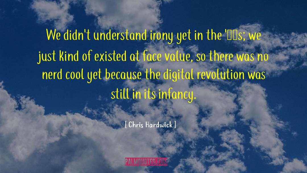 Digital Literacy quotes by Chris Hardwick