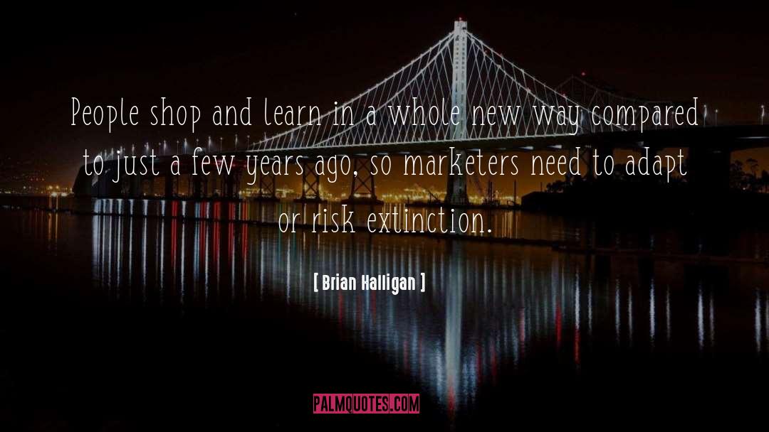 Digital Marketing Predictions quotes by Brian Halligan