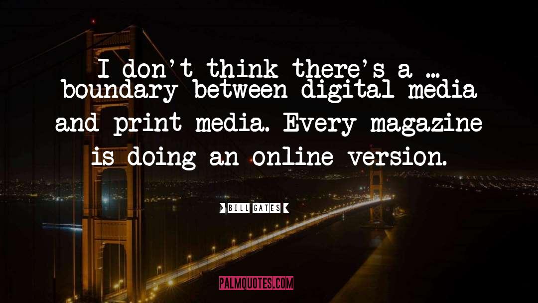 Digital Media quotes by Bill Gates