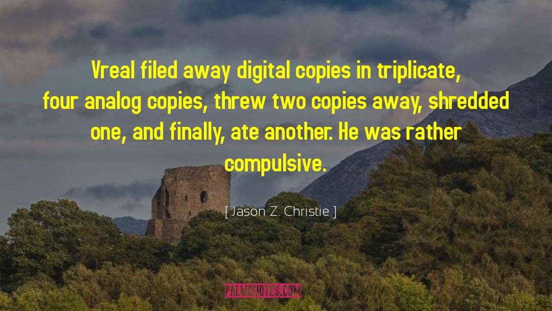 Digital Photography quotes by Jason Z. Christie