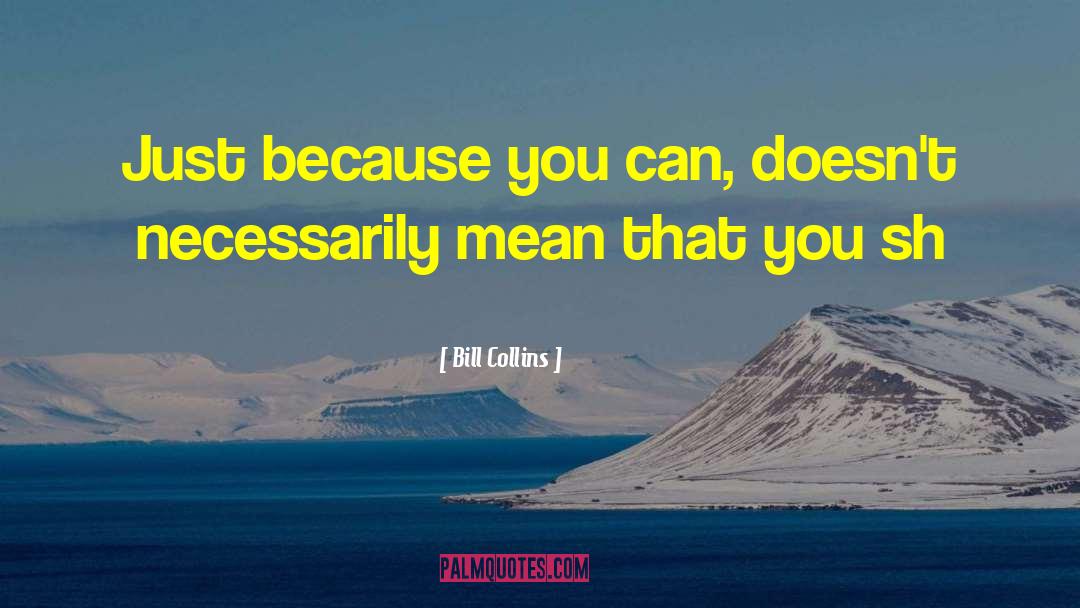 Digital Photography quotes by Bill Collins