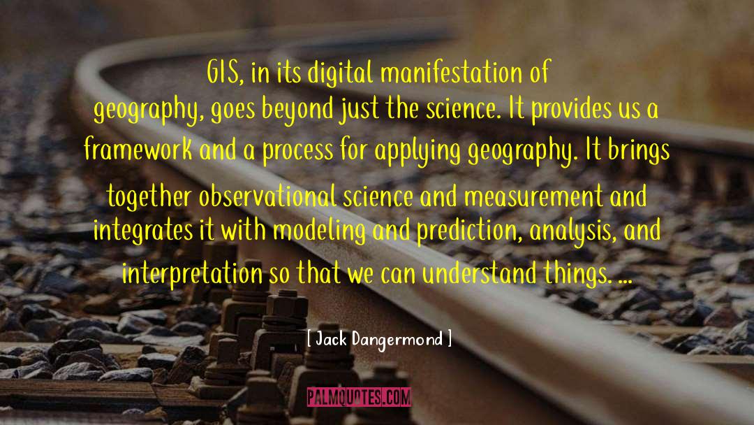 Digital Publishing quotes by Jack Dangermond