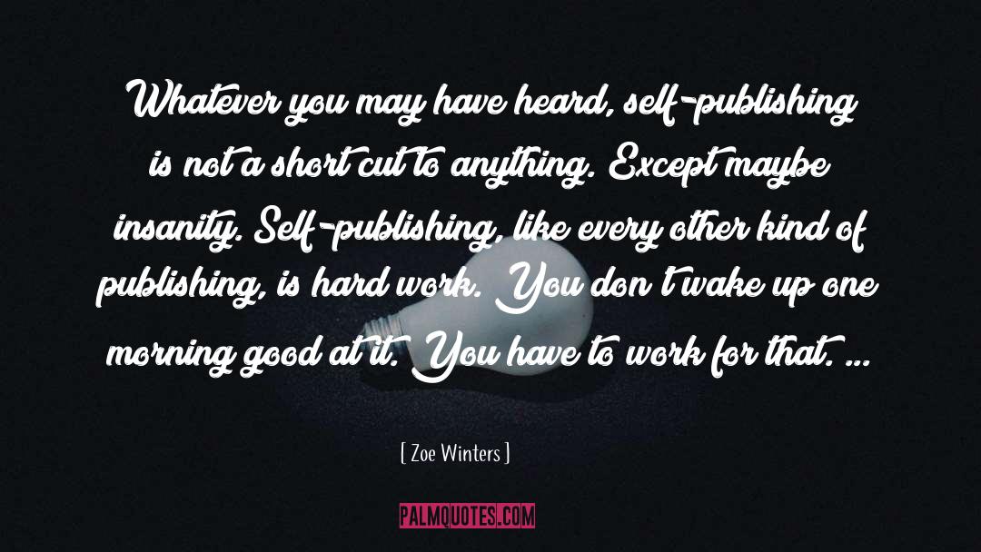 Digital Publishing quotes by Zoe Winters