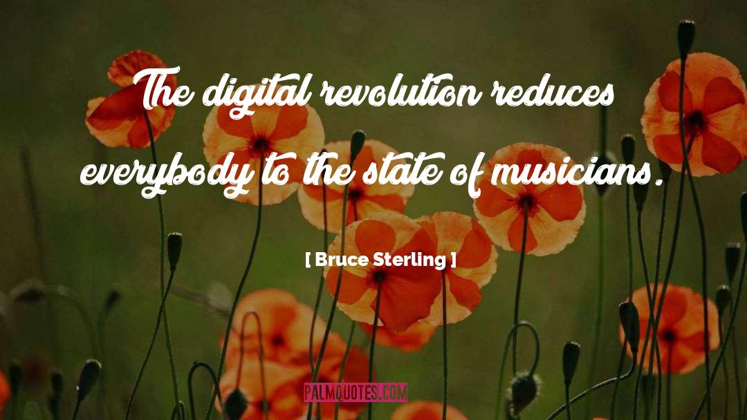 Digital Revolution quotes by Bruce Sterling