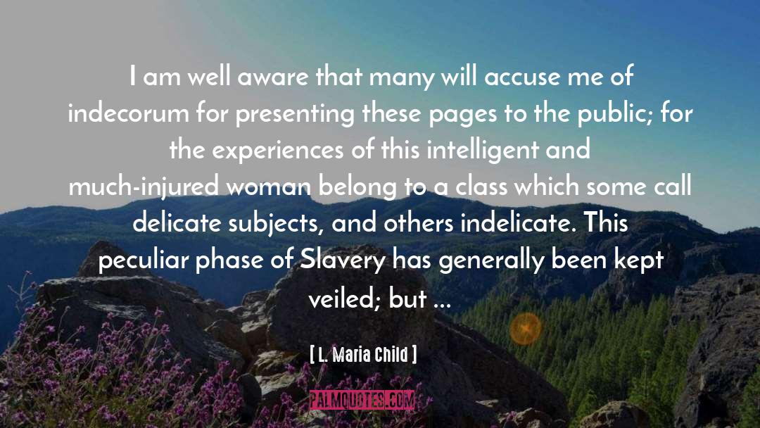 Digital Slavery quotes by L. Maria Child