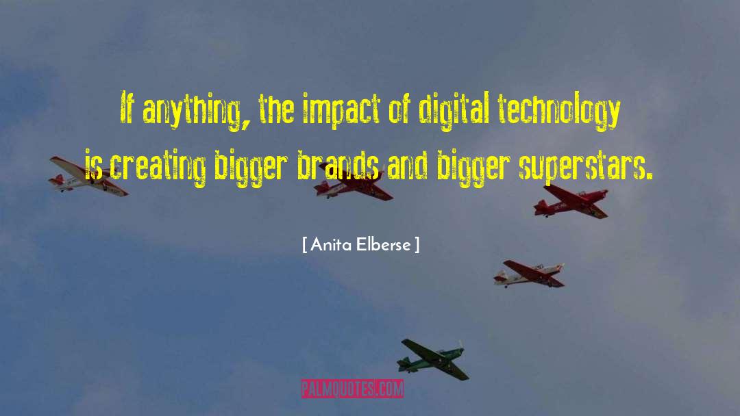 Digital Technology quotes by Anita Elberse