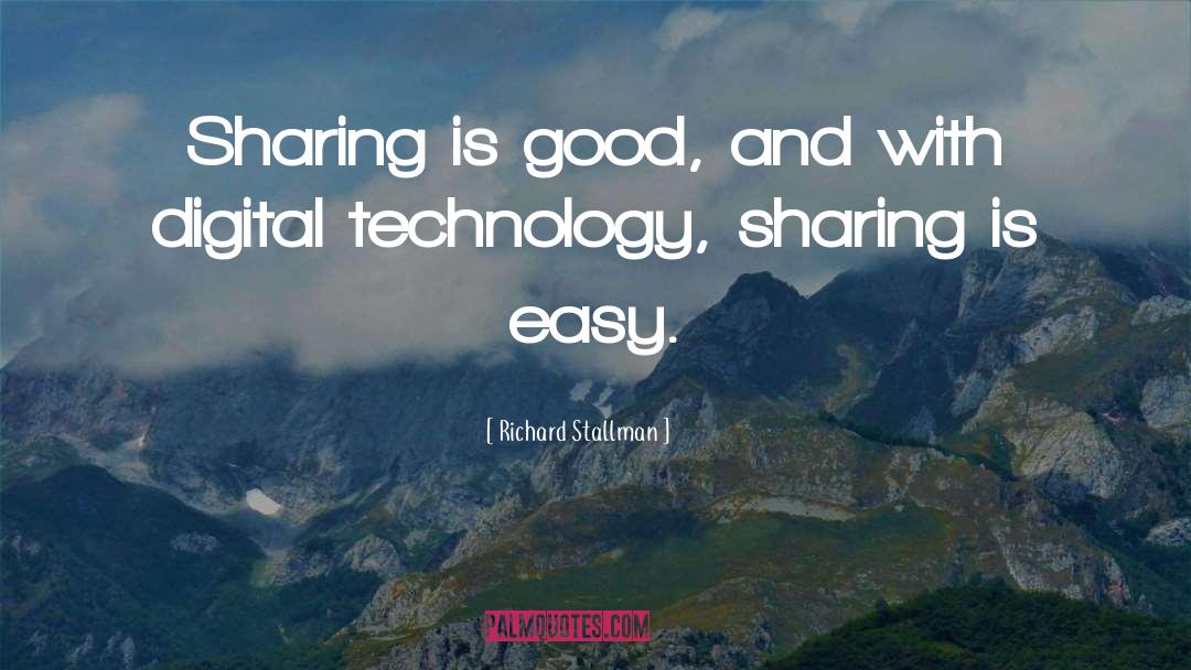 Digital Technology quotes by Richard Stallman