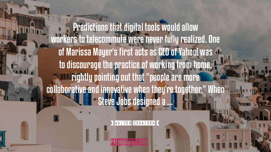 Digital Tools quotes by Walter Isaacson